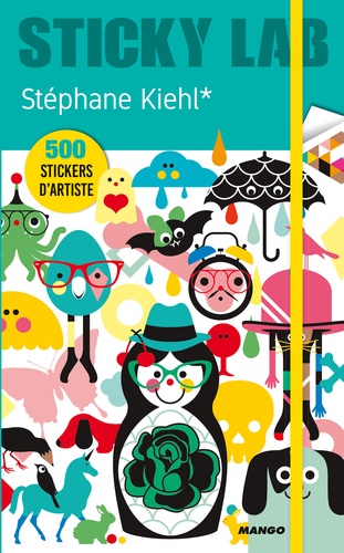 Stéphane Kiehl - Sticky lab de Stéphane Kiehl - 500 stickers d'artiste.