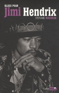 Stéphane Koechlin - Blues pour Jimi Hendrix.