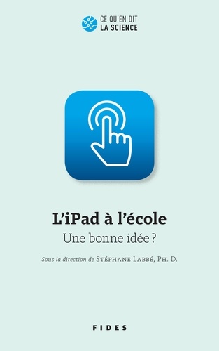 Stéphane Labbe - L’iPad à l’école - Une bonne idée?.