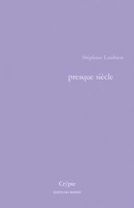 Presque siècle