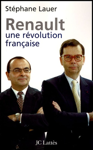 Stéphane Lauer - Renault - Une révolution française.