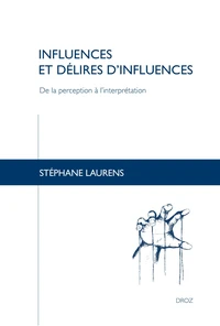 Influences et délires d'influences