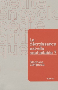 Stéphane Lavignotte - La décroissance est-elle souhaitable ?.