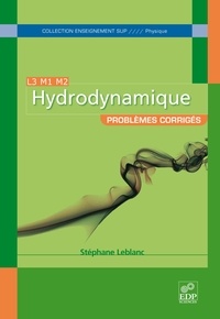 Stéphane Leblanc - Hydrodynamique - Problèmes corrigés.