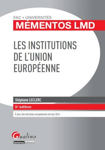 Stéphane Leclerc - Les institutions de l'Union européenne.