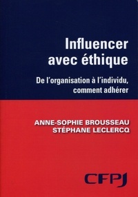 Stéphane Leclercq - Influencer avec éthique - De l'organisation à l'individu, comment faire adhérer.