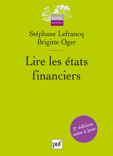 Stéphane Lefrancq et Brigitte Oger - Lire les états financiers.