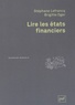 Stéphane Lefrancq et Brigitte Oger - Lire les états financiers.
