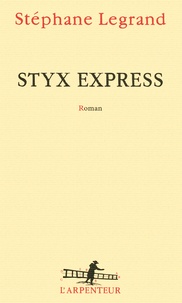 Stéphane Legrand - Styx Express.