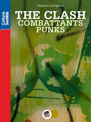 Stéphane Letourneur - The Clash - Combattants punks.
