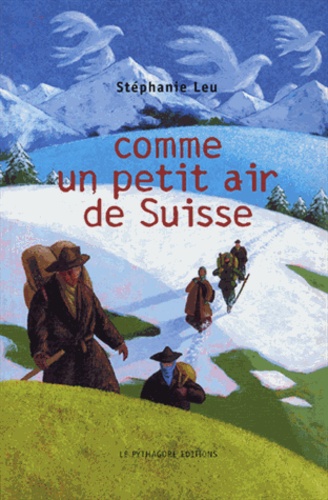 Stéphane Leu - Comme un petit air de Suisse.