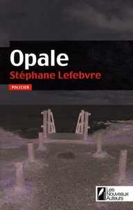Stéphane Levebvre - Opale.