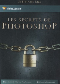 Stéphane Lim - Les secrets de Photoshoop.