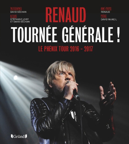 Renaud - Tournée générale !. Le Phénix Tour 2016-2017