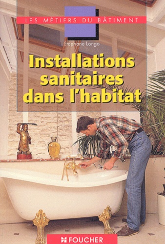 Stéphane Longo - Installations sanitaires dans l'habitat.