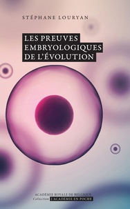 Stéphane Louryan - Les preuves embryologiques de l’évolution.