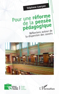 Pour une réforme de la pensée pédagogique