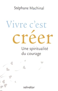 Vivre c'est créer