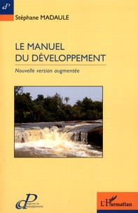 Stéphane Madaule - Le manuel du développement.