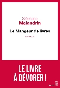 Télécharger des livres en ligne audio gratuit Le mangeur de livres PDB 9782021414554 (Litterature Francaise) par Stéphane Malandrin