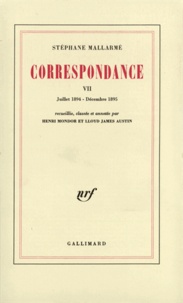Stéphane Mallarmé - Correspondance de Stéphane Mallarmé Tome 7 : Juillet 1894 - Décembre 1895.
