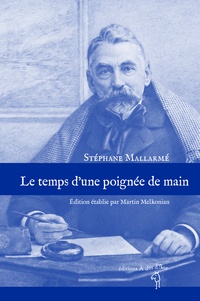 Stéphane Mallarmé - Le temps d'une poignée de main.