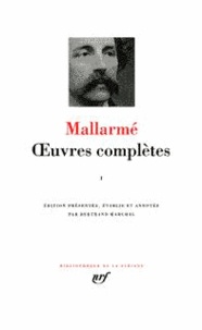 Stéphane Mallarmé - OEUVRES COMPLETES. - Tome 1.