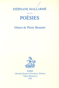 Stéphane Mallarmé - Poésies - Gloses de Pierre Beausire.