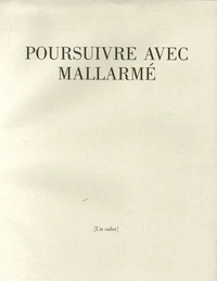 Poursuivre avec Mallarmé