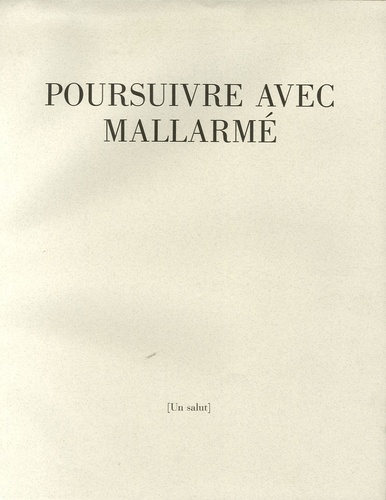 Stéphane Mallarmé - Poursuivre avec Mallarmé.