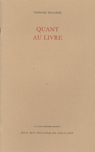 Stéphane Mallarmé - Quant au livre - "Le livre, instrument spirituel".
