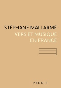 Stéphane Mallarmé - Vers et musique en France.