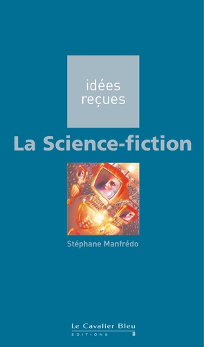 Stéphane Manfrédo - La Science-fiction.