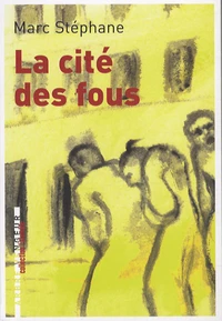 La cité des fous