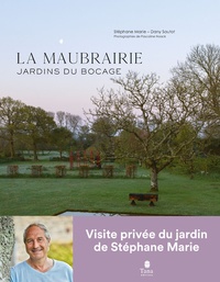 Stéphane Marie et Dany Sautot - La Maubrairie - Jardins du bocage.