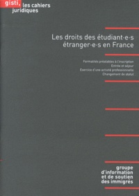 Stéphane Maugendre - Les droits des étudiant(e)s étranger(e)s en France.