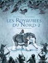 Stéphane Melchior et Clément Oubrerie - A la croisée des mondes : Les Royaumes du Nord Tome 2 : .