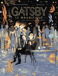 Ebook gratuit pdf torrent download Gatsby le magnifique (French Edition) 9782070647064 par Stéphane Melchior Durand, Benjamin Bachelier iBook CHM FB2