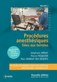 Stéphane Mérat et Pierre Pasquier - Procédures anesthésiques liées aux terrains - Volume 2.