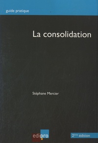 Stéphane Mercier - La consolidation.