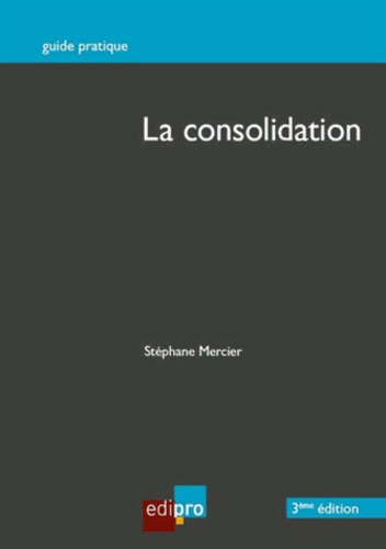 Stéphane Mercier - La consolidation.