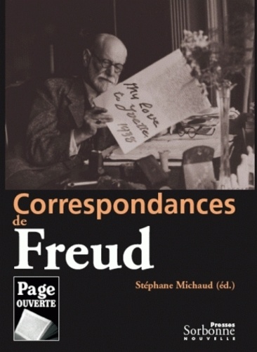 Stéphane Michaud - Correspondances de Freud.