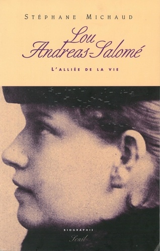 Lou Andréa Salomé. L'alliée de la vie