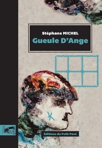 Stéphane Michel - Gueule d'Ange.