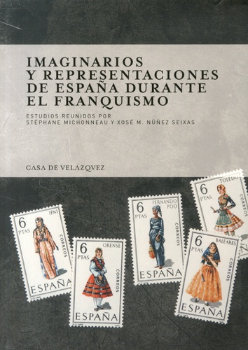 Imaginarios y representaciones de España durante el franquismo