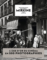 Stéphane Mirkine - Mirkine par Mirkine - Photographes de cinéma.