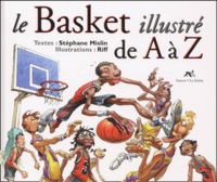Stéphane Mislin - Le Basket Illustre De A A Z.