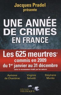 Stéphane Munka et Virginie Selvetti - Une année de crime en France.