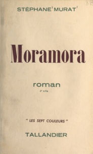 Stéphane Murat - Moramora.