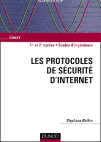 Stéphane Natkin - Les Protocoles De Securite D'Internet.